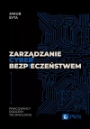 Zarządzanie cyberbezpieczeństwem. Pracownicy, Procesy, Technologie - zdjęcie