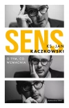 Sens. O tym co wzmacnia - zdjęcie