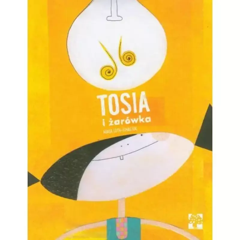 Tosia i żarówka Tosia i żarówka