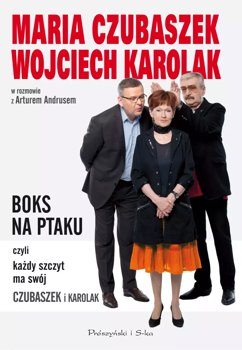 BOKS NA PTAKU, czyli każdy szczyt ma swój Czubaszek i Karolak BOKS NA PTAKU, czyli każdy szczyt ma swój Czubaszek i Karolak