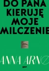 Do Pana kieruję moje milczenie - zdjęcie