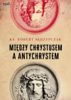 Między Chrystusem a Antychrystem - zdjęcie