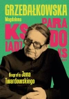 Ksiądz Paradoks. Biografia księdza Jana Twardowskiego - zdjęcie