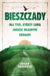 Bieszczady. Dla tych, którzy lubią chodzić własnymi drogami wyd. kieszonkowe - zdjęcie