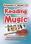 Beginner s Guide to Reading Music: Easy to Use, Easy to Learn; A Simple Introduction for All Ages - zdjęcie