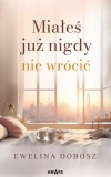 Miałeś już nigdy nie wrócić - zdjęcie