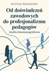 Od doświadczeń zawodowych do profesjonalizmu pedagogów - zdjęcie