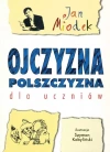 Ojczyzna polszczyzna dla uczniów - zdjęcie