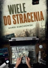Wiele do stracenia - zdjęcie