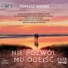Nie pozwól mu odejść. Audiobook - zdjęcie