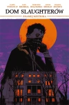 Dom Slaughterów. Tom 1. Znamię rzeźnika - zdjęcie