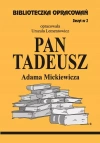 Biblioteczka opracowań. „Pan Tadeusz” Adama Mickiewicza - zdjęcie