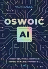 Oswoić AI. Odrzuć lęk, poczuj ekscytację: otwórz się na kreatywność z AI - zdjęcie