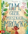 Tam, gdzie mieszkaja mrówki - zdjęcie
