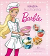 Barbie. Książka kucharska - zdjęcie