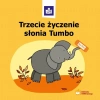 Trzecie życzenie słonia Tumbo - zdjęcie