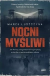 Nocni myśliwi. Jak Polacy zorganizowali najsłynniejszą ucieczkę z nazistowskiego obozu - zdjęcie