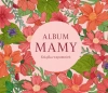 Album mamy. Książka wspomnień. Album rodzinny - zdjęcie