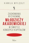 Zachowania ryzykowne młodzieży akademickiej w świetle koncepcji kapitałów - zdjęcie