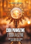 Cuda prawdziwe i cuda fałszywe - zdjęcie