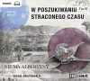 W poszukiwaniu straconego czasu. Tom 6. Nie ma Albertyny. Audiobook - zdjęcie