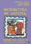 Matematyka na szóstkę. Zadania dla klasy IV - zdjęcie