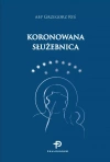 Koronowana Służebnica - zdjęcie