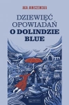 Dziewięć opowiadań o Dolindzie Blue - zdjęcie