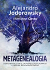 Metagenealogia. Odkrywanie siebie za pomocą psychomagii i drzewa genealogicznego - zdjęcie