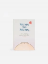 Mums to Mums vol. I  pregnancy - preparing for a revolution in your life - zdjęcie