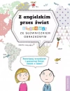 Z angielskim przez świat. Krzyżówki ze słowniczkiem obrazkowym, wydanie 2 - zdjęcie