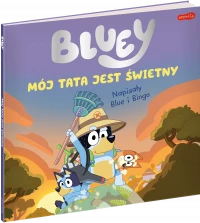 Bluey. Mój tata jest świetny, zdjęcie 2