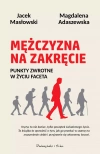 Mężczyzna na zakręcie. Punkty zwrotne w życiu faceta - zdjęcie