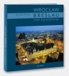 Breslau. Stadt der Begegnung / Wrocław. Miasto spotkań (wersja niemiecka) - zdjęcie