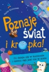 Poznaję świat i kropka! Co dzieje się w kosmosie i czemu ząb jest nie w sosie - zdjęcie