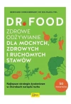 Dr Food. Zdrowe odżywianie dla mocnych, zdrowych i ruchomych stawów - zdjęcie