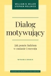 Dialog motywujący. Jak pomóc ludziom w zmianie i rozwoju, wydanie drugie - zdjęcie