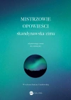 Mistrzowie opowieści. Skandynawska zima - zdjęcie