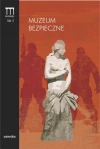 Muzeologia. Tom 17. Muzeum bezpieczne - zdjęcie