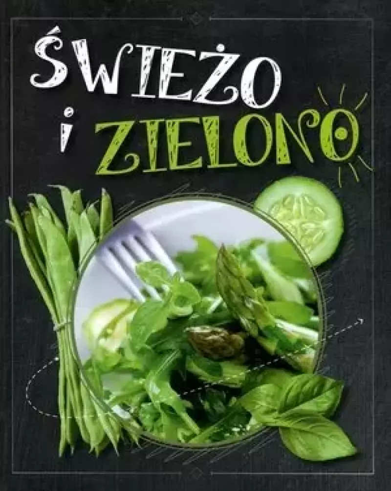 Świeżo i zielono Świeżo i zielono