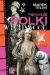 Pierwsze Polki w Hollywood - zdjęcie