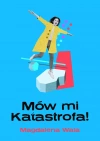 Mów mi Katastrofa! - zdjęcie