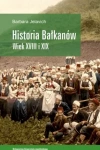 Historia Bałkanów. Wiek XVIII i XIX - zdjęcie