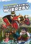 O czym szumią wierzby - zdjęcie