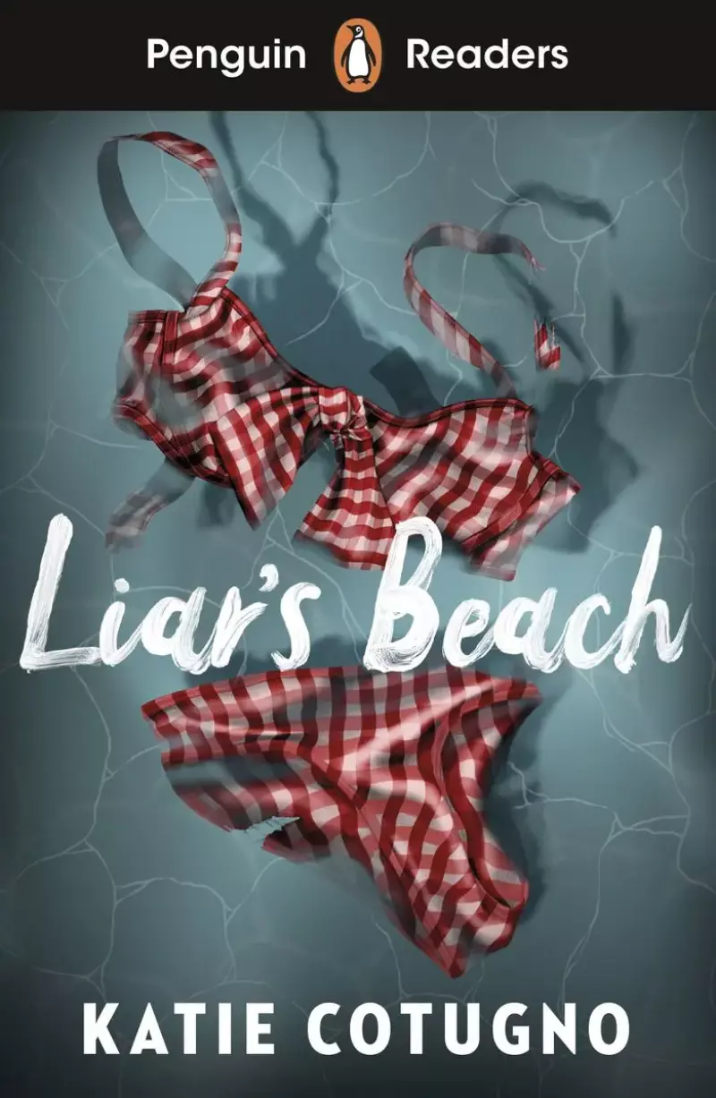 Liar's Beach. Penguin Readers Level 3 - Katie Cotugno