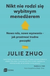 Nikt nie rodzi się wybitnym menedżerem. Nowa rola, nowe wyzwania – jak przetrwać trudne początki - zdjęcie