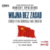 Wojna bez zasad. Chiński plan dominacji nad światem. Audiobook - zdjęcie