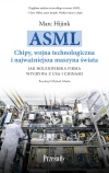 ASML. Chipy, wojna technologiczna i najważniejsza maszyna świata. Jak holenderska firma wygrywa z USA i Chinami - zdjęcie