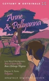 Anne & Pollyanna. Czytamy w oryginale (barwione brzegi) - zdjęcie