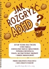Jak rozgryźć ADHD? KP dla dzieci w wieku 8-12 lat - zdjęcie